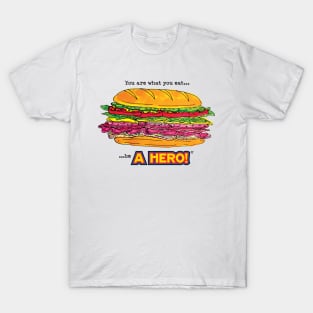 BE A HERO T-Shirt